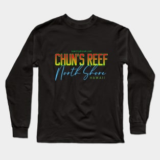 Hawaii... Show off: Chun's Reef North Shore Surf of Champions Long Sleeve T-Shirt